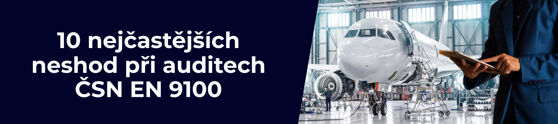 10 nejčastějších neshod při auditech ČSN EN 9100